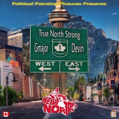 True North Strong (feat. G Major XCLSV) - Single