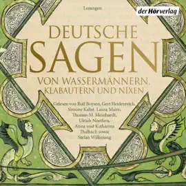 Deutsche Sagen von Wassermännern, Klabautern und Nixen
