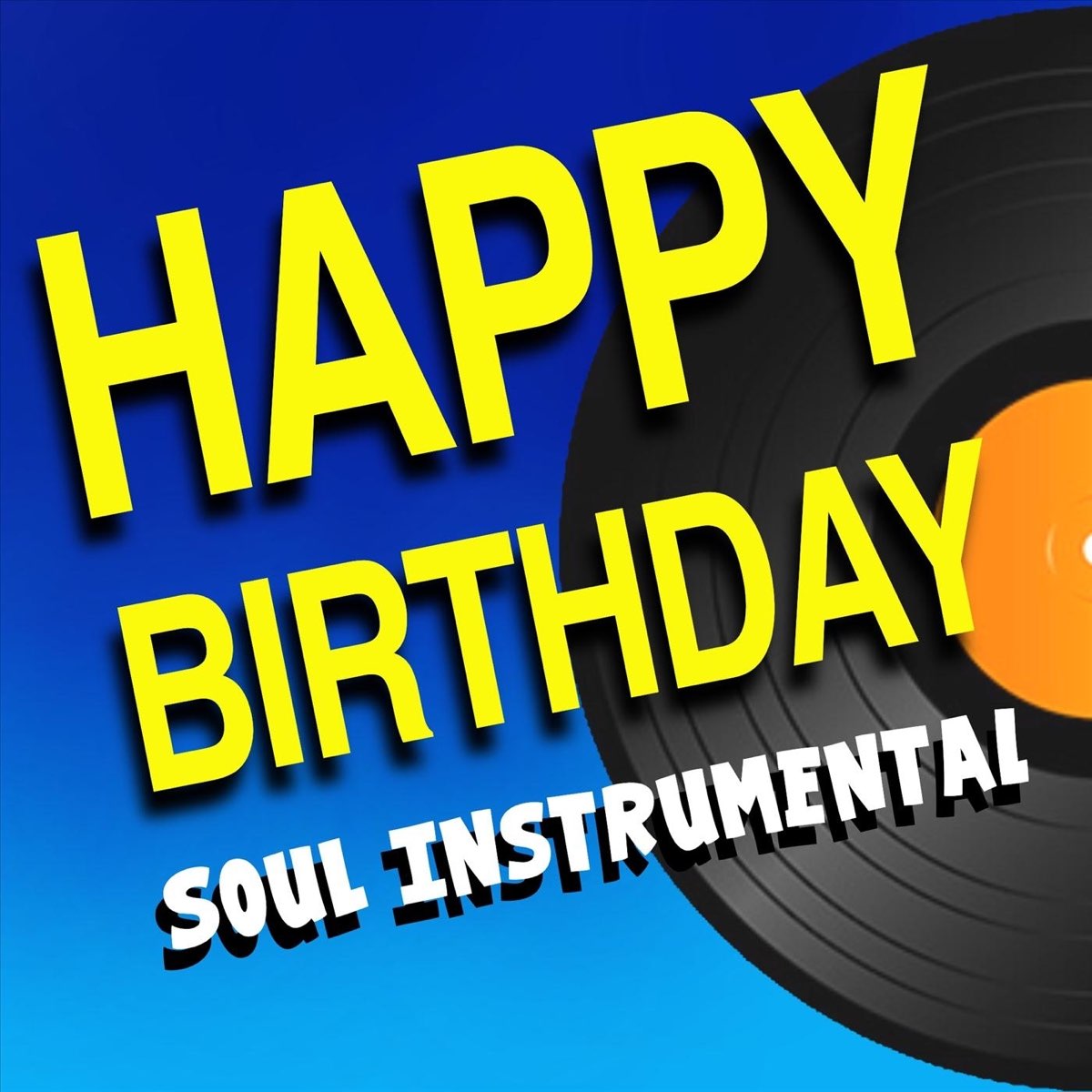 Happy Birthday (Soul Instrumental) - Single by Happy Birthday on Apple Music