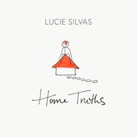 Home Truths - Single - Lucie Silvas