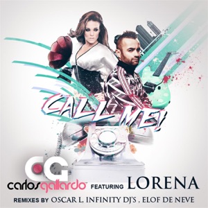 Call Me (Remixes) [feat. Lorena] - Single
