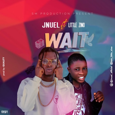 Wait (feat. Little zino) - Single