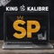 Sp - King Kalibre lyrics