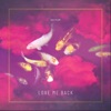 Love Me Back - Single
