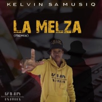 La Melza (Remix) [Remix] - Single - Kelvin SA MusiQ