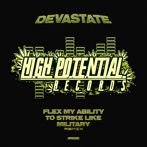 Flex My Ability to Strike Like Military (Devastate Remix) - Single by Devastate