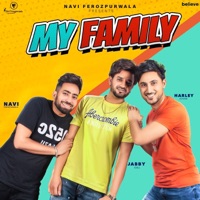 My Family - Single - Jabby Gill, Harley Josan & Navi Ferozpurwala