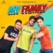 My Family - Jabby Gill, Harley Josan & Navi Ferozpurwala lyrics