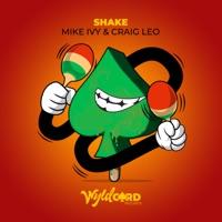 Shake - Single - Mike Ivy & Craig Leo