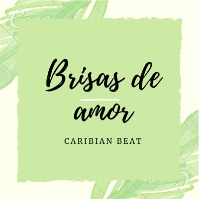 Brisas de Amor - Caribian Beat - Single