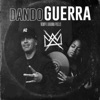 Dando Guerra (feat. Arianna Puello) - Single