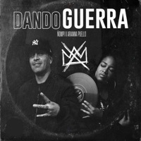 Dando Guerra (feat. Arianna Puello) - Single - Ñompi WHF
