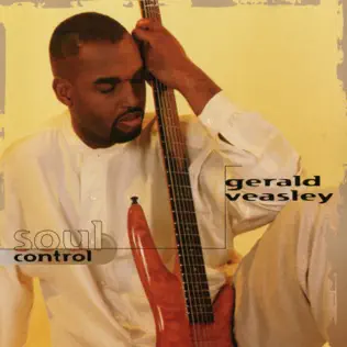 ladda ner album Gerald Veasley - Soul Control