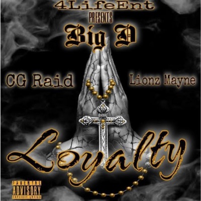 Loyalty (feat. CG Raid & Lionz Mayne) - Single