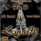 Loyalty feat CG Raid Lionz Mayne Single