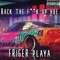 Back the Fuck Up Hoe - FRiGER playa lyrics
