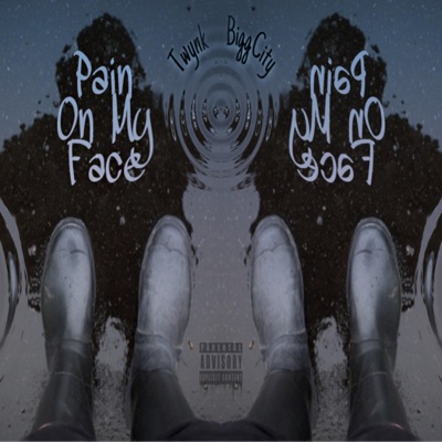 Pain On My Face (feat. Twynk) - Single