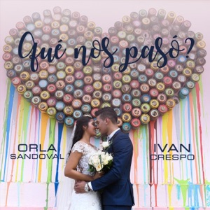 Qué Nos Pasó? - Single