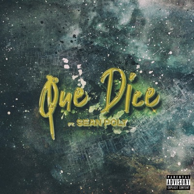 Que Dice (feat. Sean Poly) - Single
