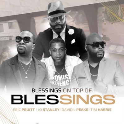 BLESSINGS ON TOP of BLESSINGS (feat. DAVID L. PEAKE, JO STALEY & TIM HARRIS) - Single