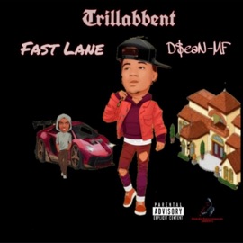 Fast Lane (feat. D$eaN-MF) Trillabbent