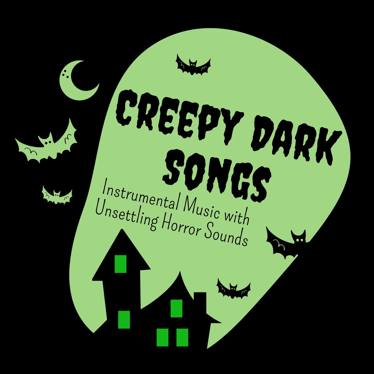 Creepy Dark Songs - Instrumental Music with Unsettling Horror Sounds by  Moonlight Spirits on Apple Music