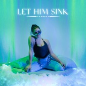 Rebecca Sichon - Let Him Sink
