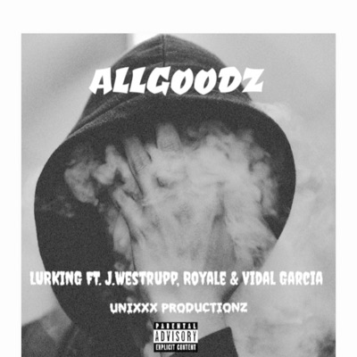 LURKING (feat. J.Westrupp, Royale & Vidal Garcia) - Single