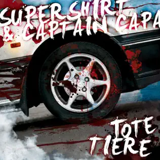 ladda ner album Supershirt & Captain Capa - Tote Tiere