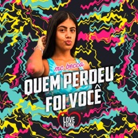 Quem Me Perdeu Foi Você - Single - MC Becca