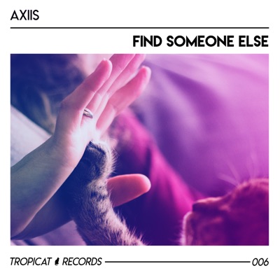 Find Someone Else - Single