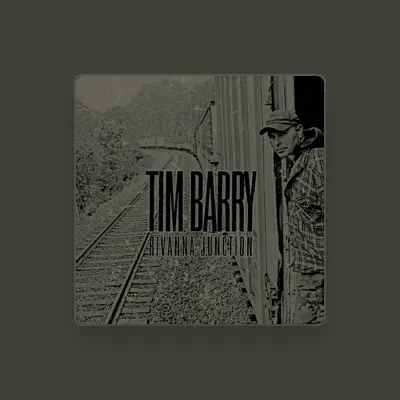 Listen to Tim Barry, watch music videos, read bio, see tour dates & more!