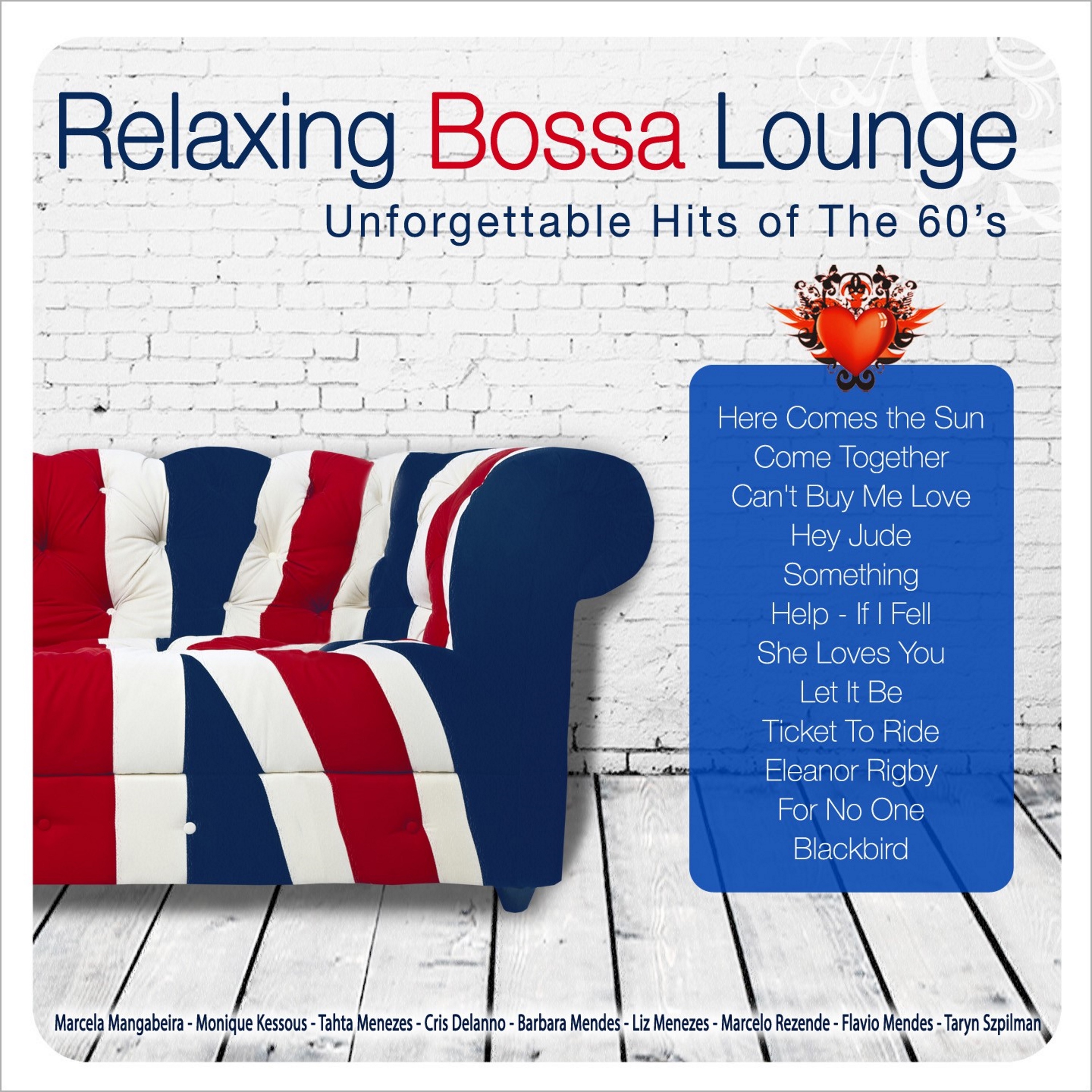 Relaxing Bossa Lounge: Unforgettable Hits of The 60's