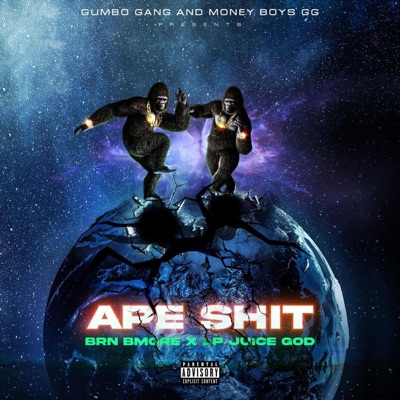 Ape Shit (feat. BRN BMORE) - Single