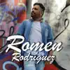 Romen Rodriguez - Ahora que te vas