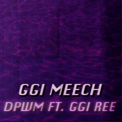 DPWM (feat. GGI Ree) - Single