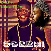 OGBEMI (feat. Danger Ya Pee) - Single - Kofi.D