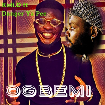 OGBEMI (feat. Danger Ya Pee) - Single