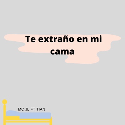 Te Extraño en Mi Cama - Single