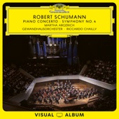 Schumann: Piano Concerto; Symphony No. 4 (Live from Gewandhaus Leipzig / Visual Album) artwork