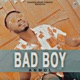 Bad Boy feat KDspuNKY Single