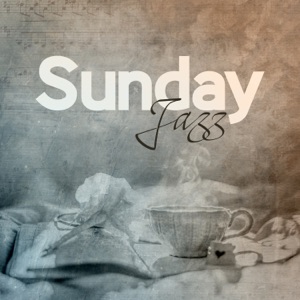 Sunday Jazz: Smooth & Relaxing Jazz Music, Morning Coffee Break, Cafe Lounge
