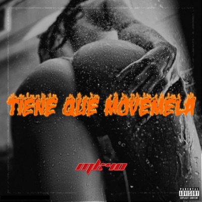 Tiene que movemela (feat. NJM Music Record & Jeycito LM) - Single