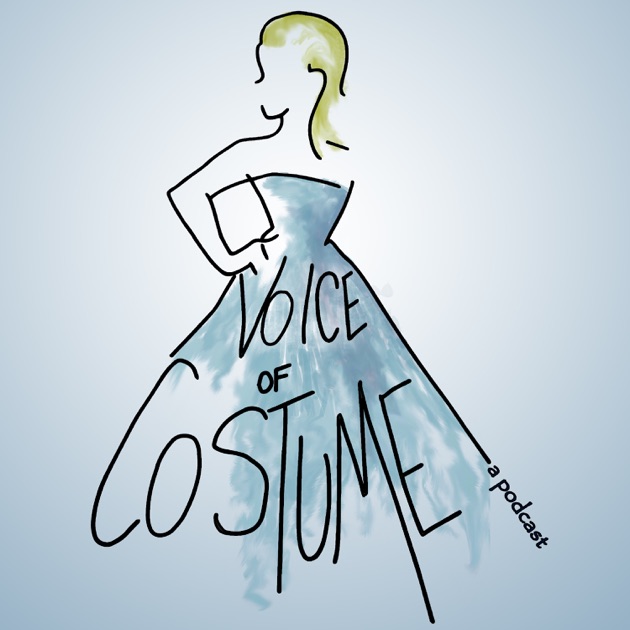 voice of costume creating character through costume design by voice of costume creating character through costume design by catherine baumgardner costume designer and educator on apple podcasts