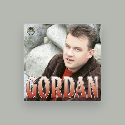 Listen to Gordan, watch music videos, read bio, see tour dates & more!