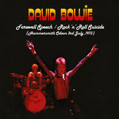 Farewell Speech / Rock 'n' Roll Suicide (Live at Hammersmith Odeon, 7/3/1973) - Single - David Bowie