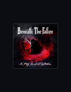 Listen to Beneath the Fallen, watch music videos, read bio, see tour dates & more!