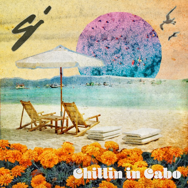 Chillin in Cabo - Single