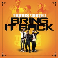 Bring It Back - Single - Travis Porter