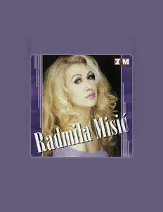 Hör dir Radmila Misic an, schau dir Musikvideos an, lies die Biografie, finde Tourdaten und mehr!